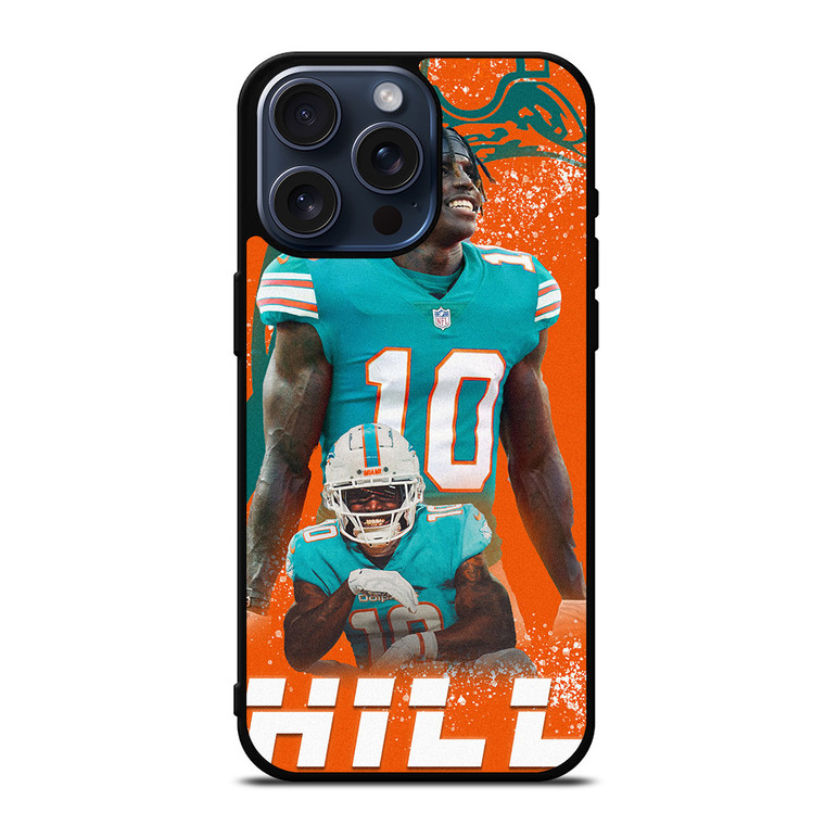 TYREEK HILL MIAMI DOLPHINS NFL iPhone 15 Pro Max Case Cover