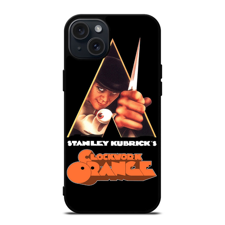 CLOCKWORK ORANGE MOVIES iPhone 15 Plus Case Cover