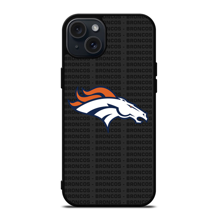 DENVER BRONCOS FOOTBALL TEXT iPhone 15 Plus Case Cover
