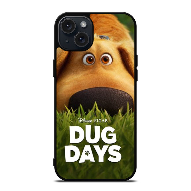DUG DAYS THE DOG iPhone 15 Plus Case Cover