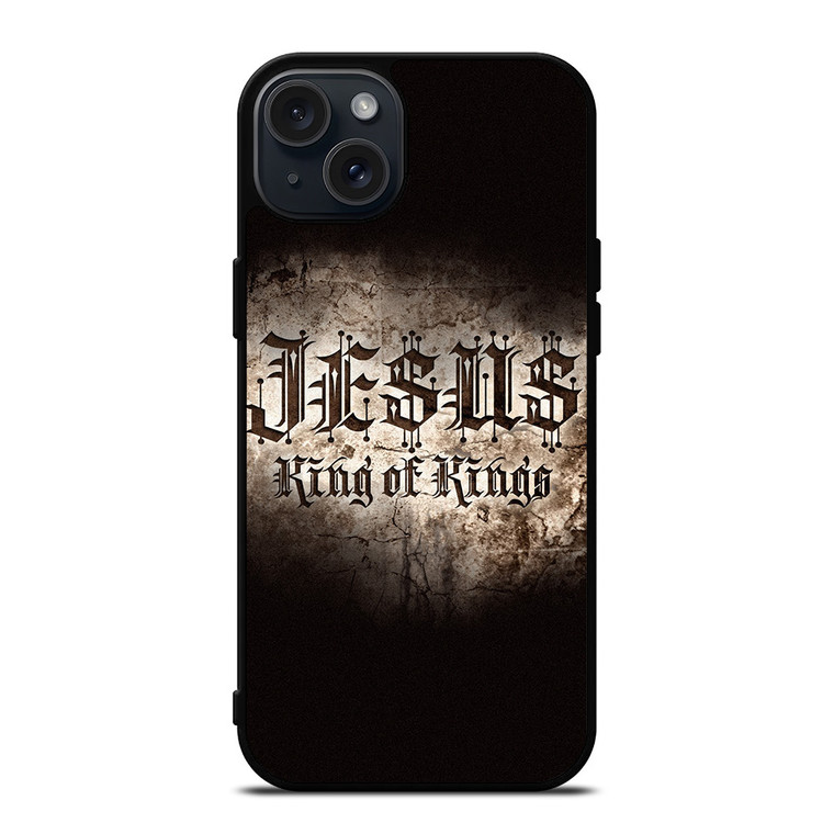 JESUS KING OF KINGS iPhone 15 Plus Case Cover