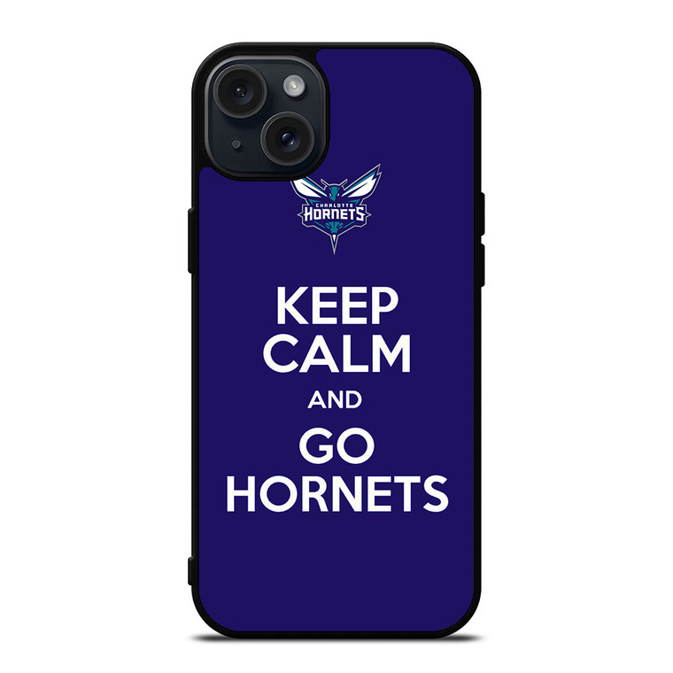 KEEP CALM AND GO CHARLOTTE HORNETS iPhone 15 Plus Case Cover