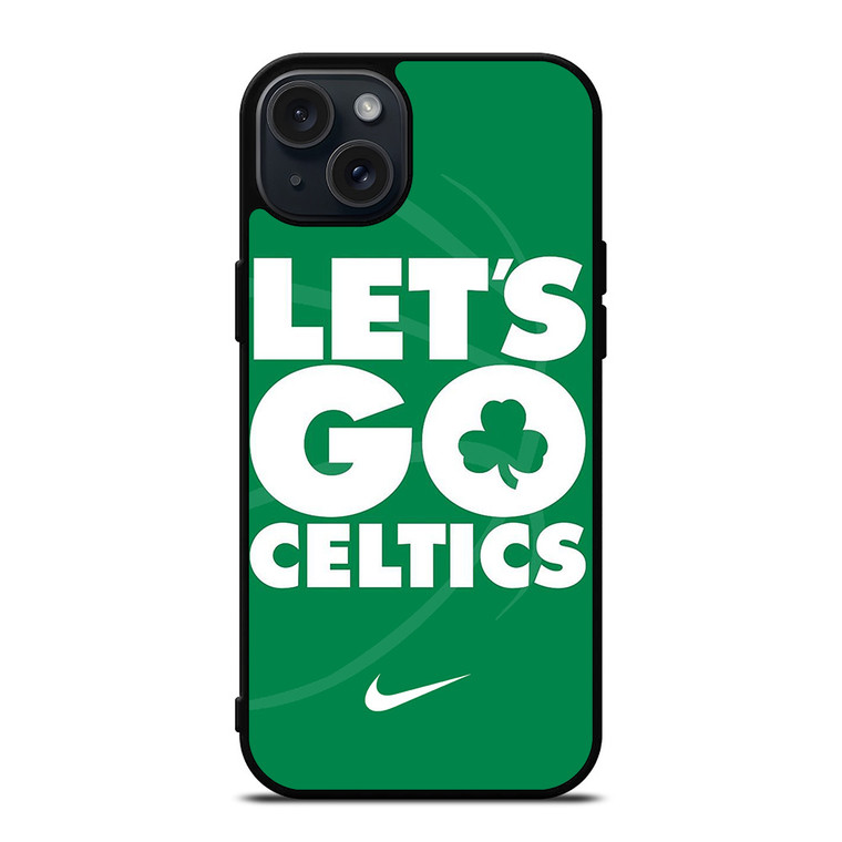 LETS GO BOSTON CELTICS NBA BASKETBALL iPhone 15 Plus Case Cover