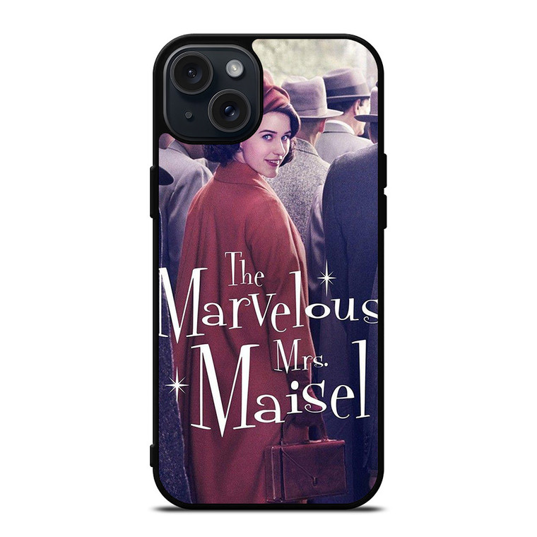MARVELOUS MRS MAISEL iPhone 15 Plus Case Cover