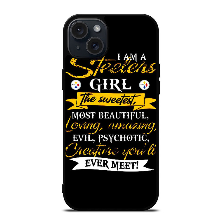 PITTSBURGH STEELERS GIRL FANS iPhone 15 Plus Case Cover
