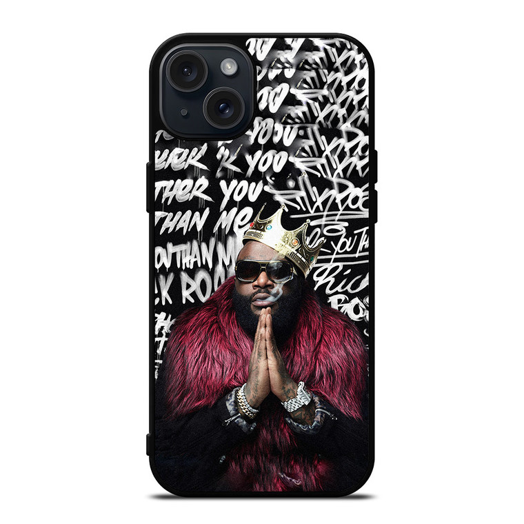 RICK ROSS RATHER YOU THAN ME iPhone 15 Plus Case Cover