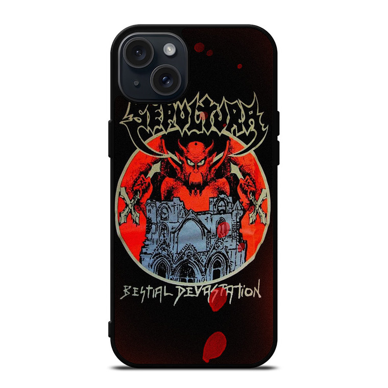 SEPULTURA BESTIAL DEVASTATION iPhone 15 Plus Case Cover