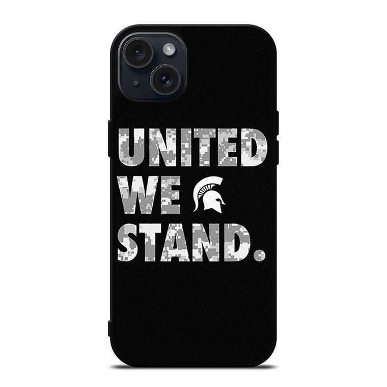 UNITED WE STAND MICHIGAN STATE UNIVERSITY iPhone 15 Plus Case Cover