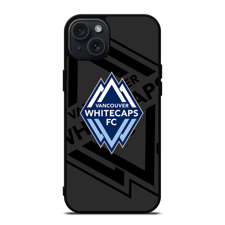 VAMCOUVER WHITECAPS FC MLS BLACK iPhone 15 Plus Case Cover