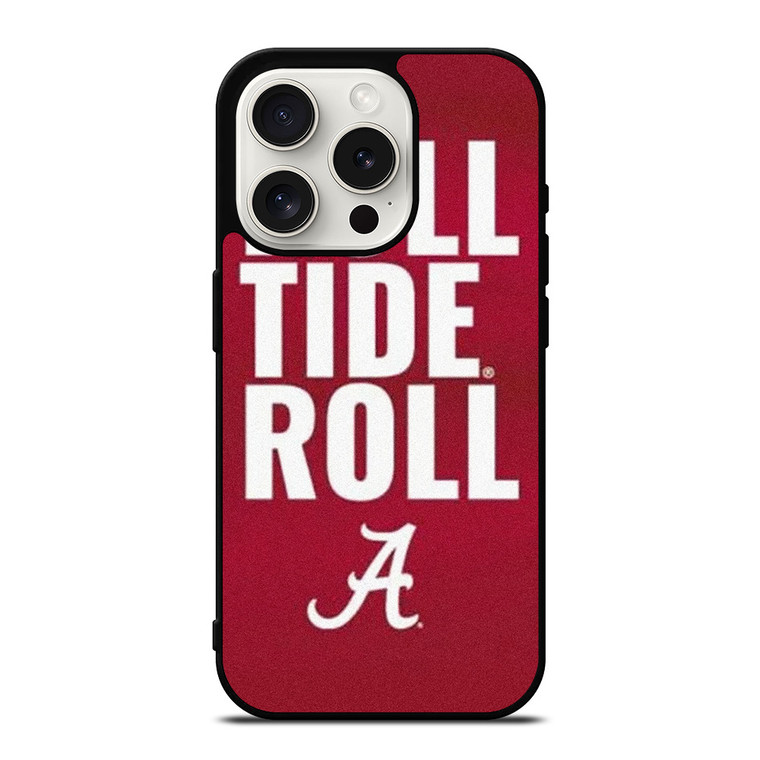 ALABAMA CRIMSON TIDE ROLL TIDE iPhone 15 Pro Case Cover