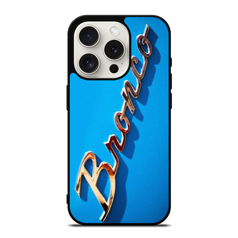 FORD BRONCO EMBLEM 2 iPhone 15 Pro Case Cover