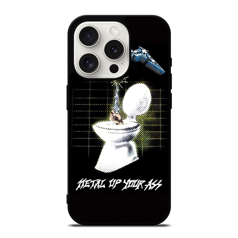 METALLICA ROCK BAND METAL UP YOUR ASS iPhone 15 Pro Case Cover