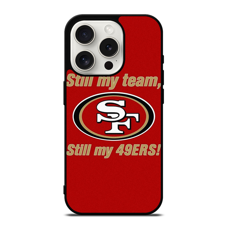 SAN FRANCISCO 49ERS FOOTBALL FANS iPhone 15 Pro Case Cover