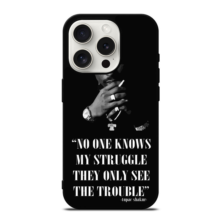 TUPAC SHAKUR RAPPER QUOTES iPhone 15 Pro Case Cover