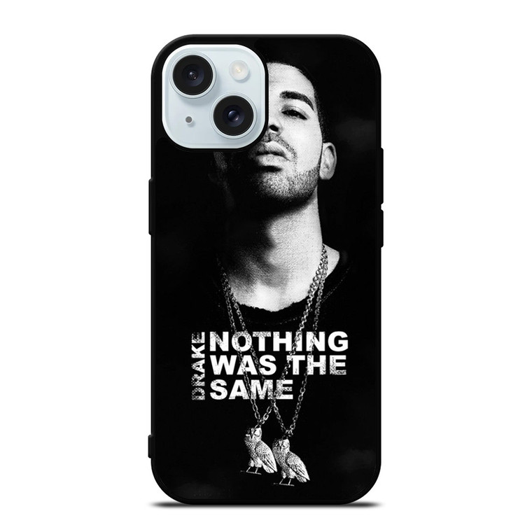 DRAKE NOTHING WAS THE SAME iPhone 15 Case Cover
