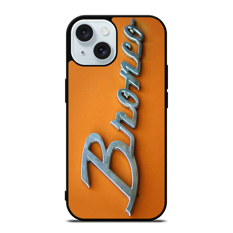 FORD BRONCO EMBLEM iPhone 15 Case Cover