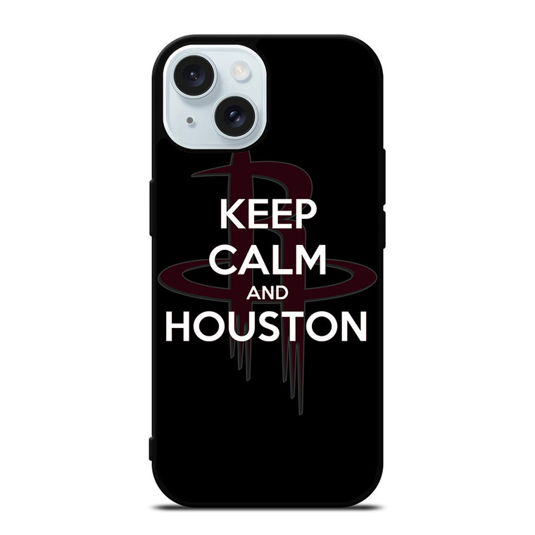 KEEP CALM AND GO HOUSTON ROCKETS iPhone 15 Case Cover