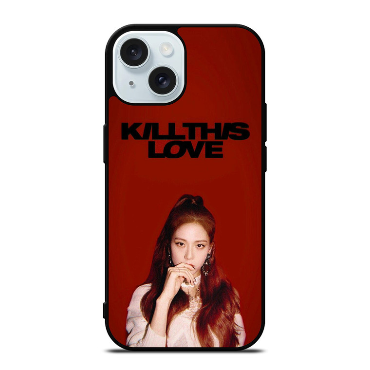 KIM JISOO KILL THIS LOVE BLACKPINK iPhone 15 Case Cover