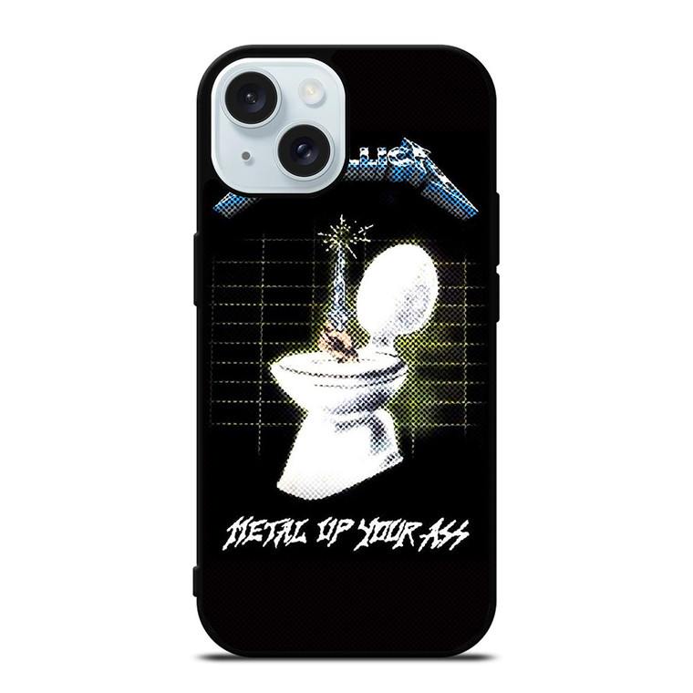 METALLICA ROCK BAND METAL UP YOUR ASS iPhone 15 Case Cover