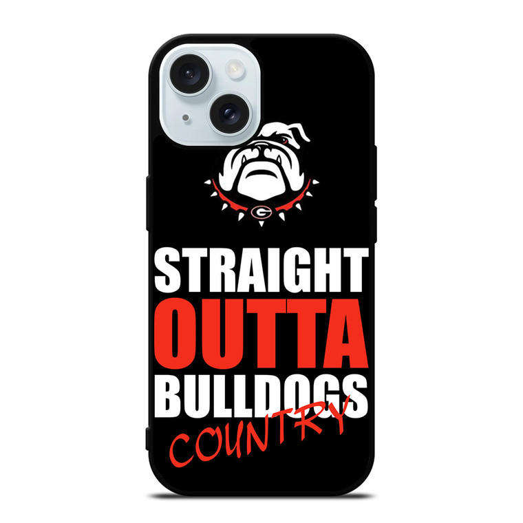STRAIGHT OUTTA GEORGIA BULLDOGS iPhone 15 Case Cover
