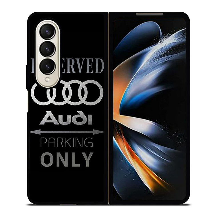 AUDI PARKING ONLY Samsung Galaxy Z Fold 4 Case Cover