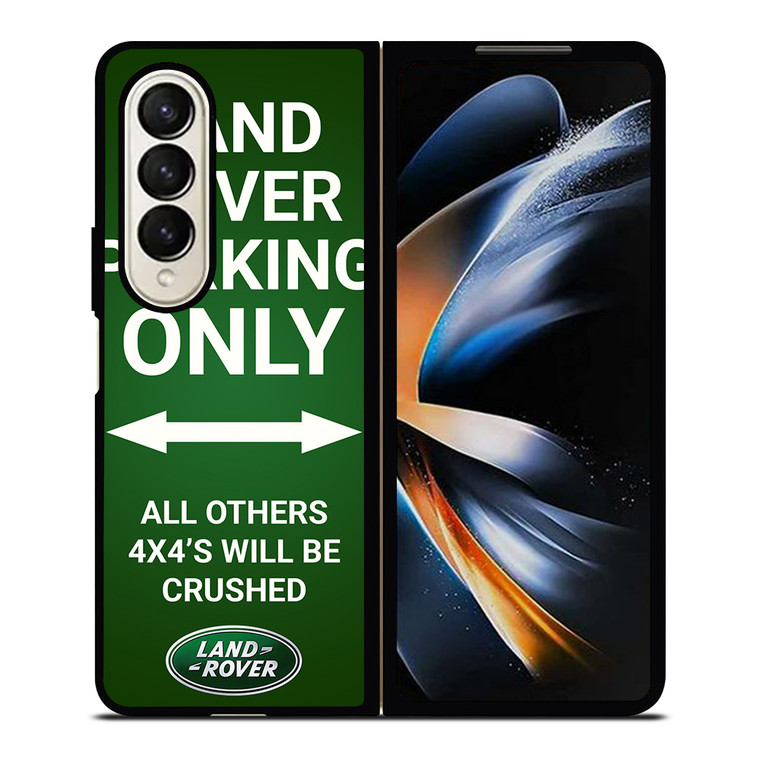 LAND ROVER PARKING ONLY Samsung Galaxy Z Fold 4 Case Cover