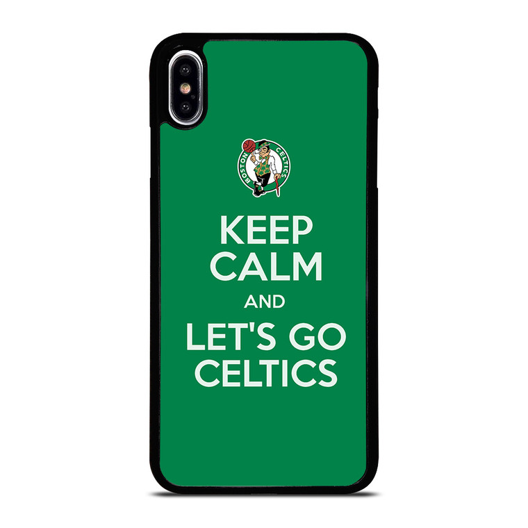 KEEP CALM AND GO BOSTON CELTICS iPhone XS Max Case Cover
