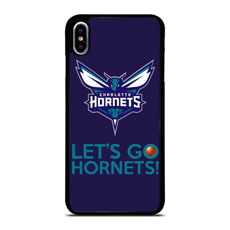 LETS GO CHARLOTTE HORNETS NBA BASKETBALL iPhone XS Max Case Cover