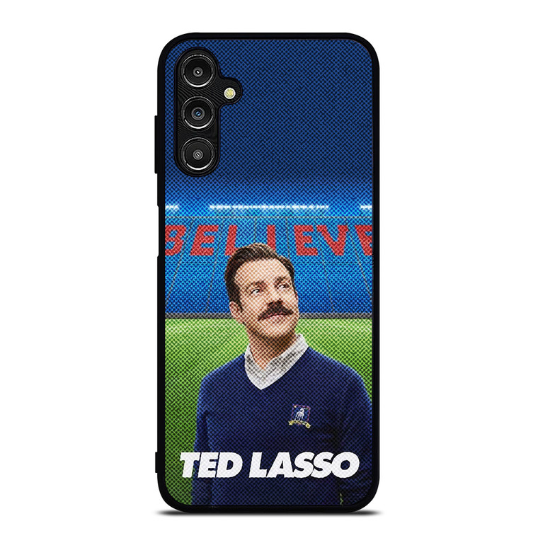 TED LASSO JASON SUDEIKIS BELIEVE Samsung Galaxy A14 Case Cover
