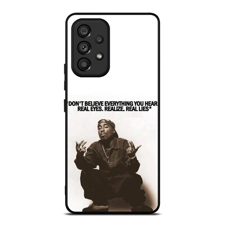 2PAC TUPAC SHAKUR RAPPER QUOTES Samsung Galaxy A53 Case Cover