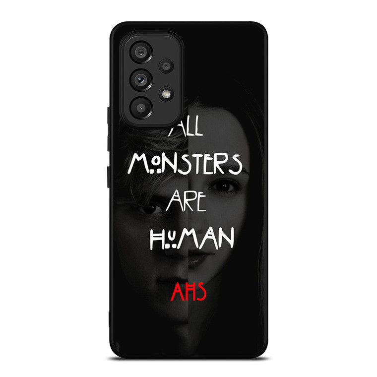 AMERICAN HORROR STORY ALL MONSTERS ARE HUMAN Samsung Galaxy A53 Case Cover