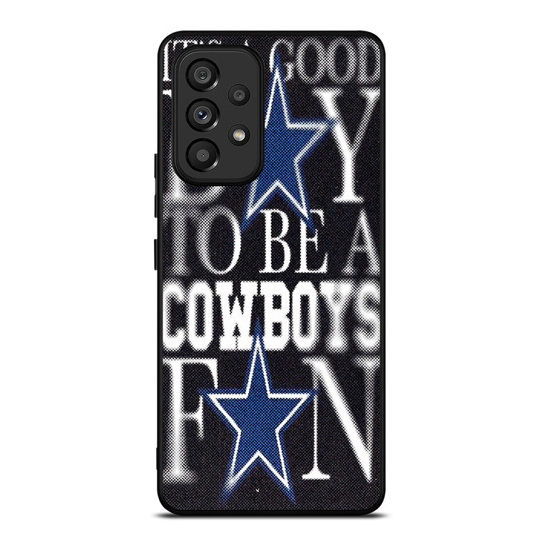 DALLAS COWBOYS FOOTBALL NFL FANS Samsung Galaxy A53 Case Cover