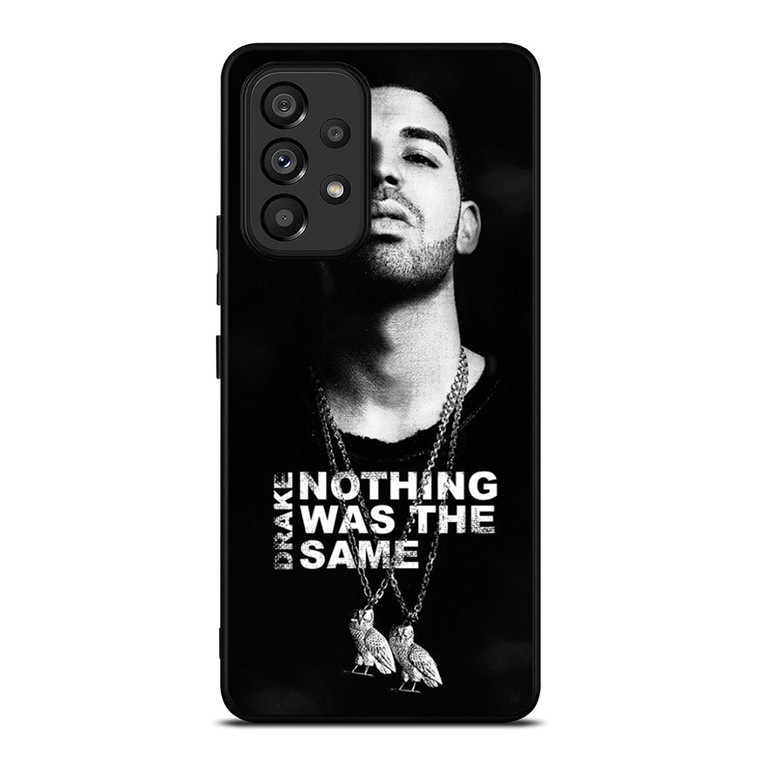 DRAKE NOTHING WAS THE SAME Samsung Galaxy A53 Case Cover