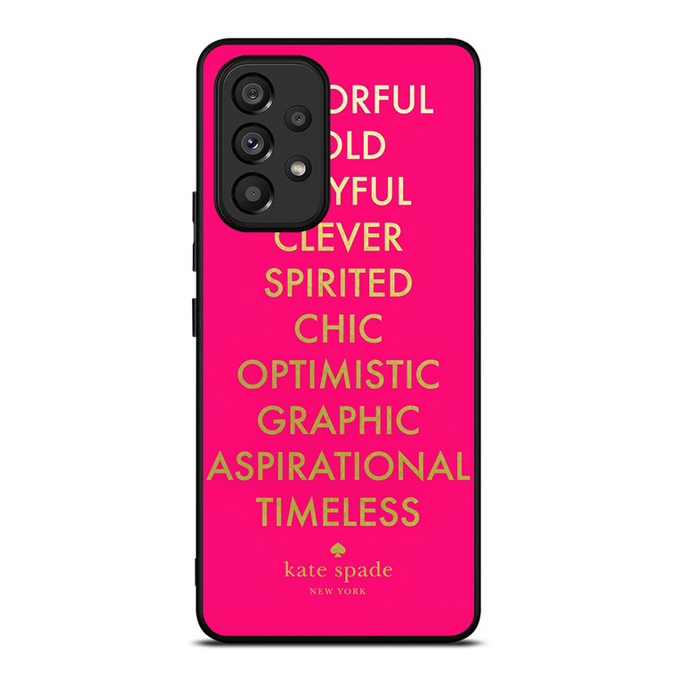 KATE SPADE NEW YORK QUOTES PINK Samsung Galaxy A53 Case Cover