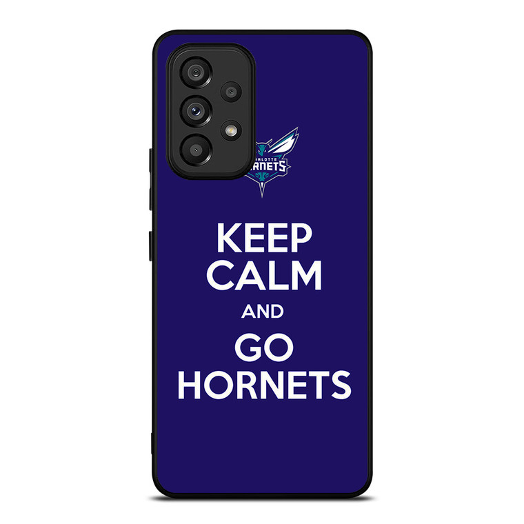 KEEP CALM AND GO CHARLOTTE HORNETS Samsung Galaxy A53 Case Cover