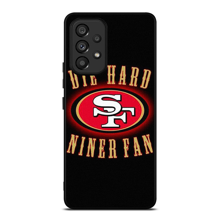 SAN FRANCISCO 49ERS DIE HARD FANS Samsung Galaxy A53 Case Cover