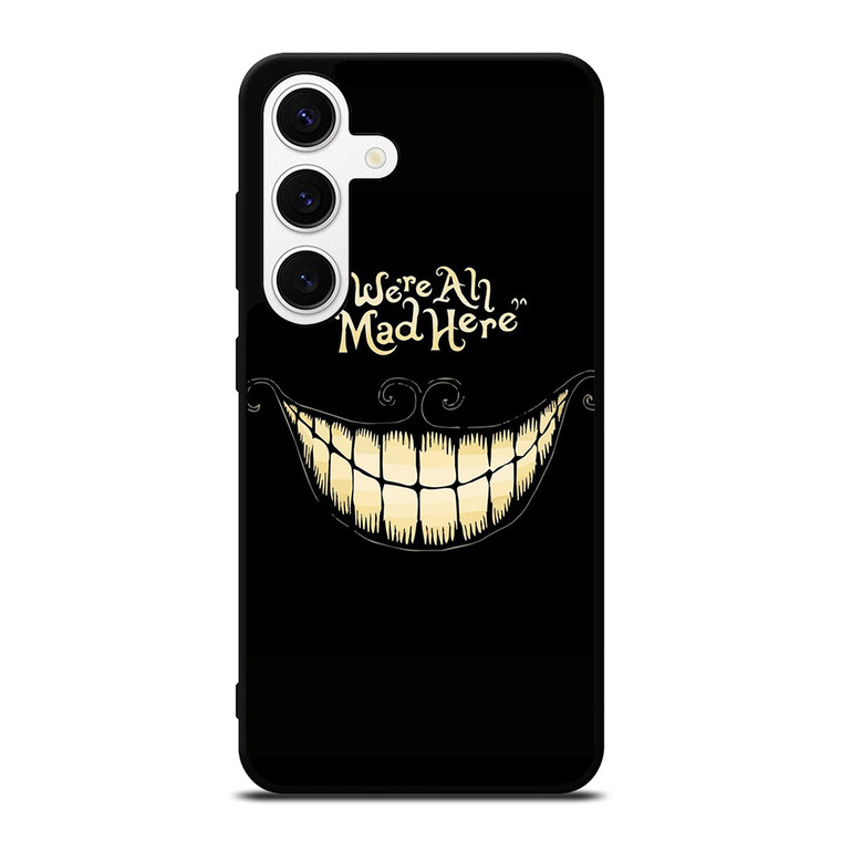 CHESIRE CAT ALICE IN WONDERLAND MAD HERE Samsung Galaxy S24 Case Cover