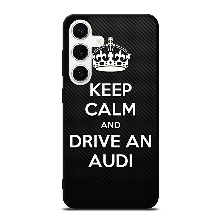 KEEP CALM AND DRIVE AUDI CARBON Samsung Galaxy S24 Case Cover