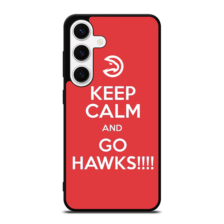 KEEP CALM AND GO ATLANTA HAWKS Samsung Galaxy S24 Case Cover