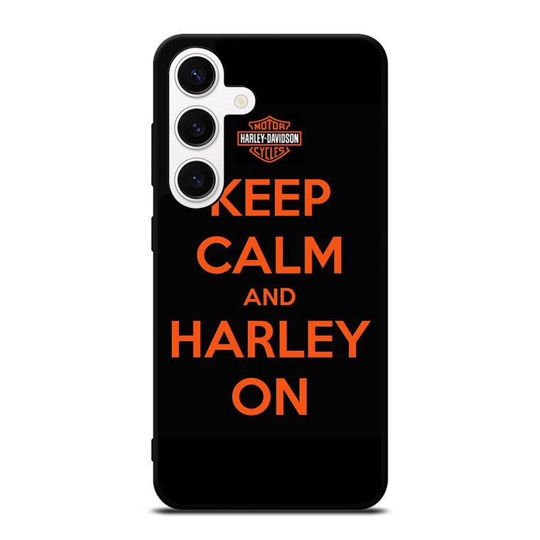 KEEP CALM AND HARLEY ON Samsung Galaxy S24 Case Cover