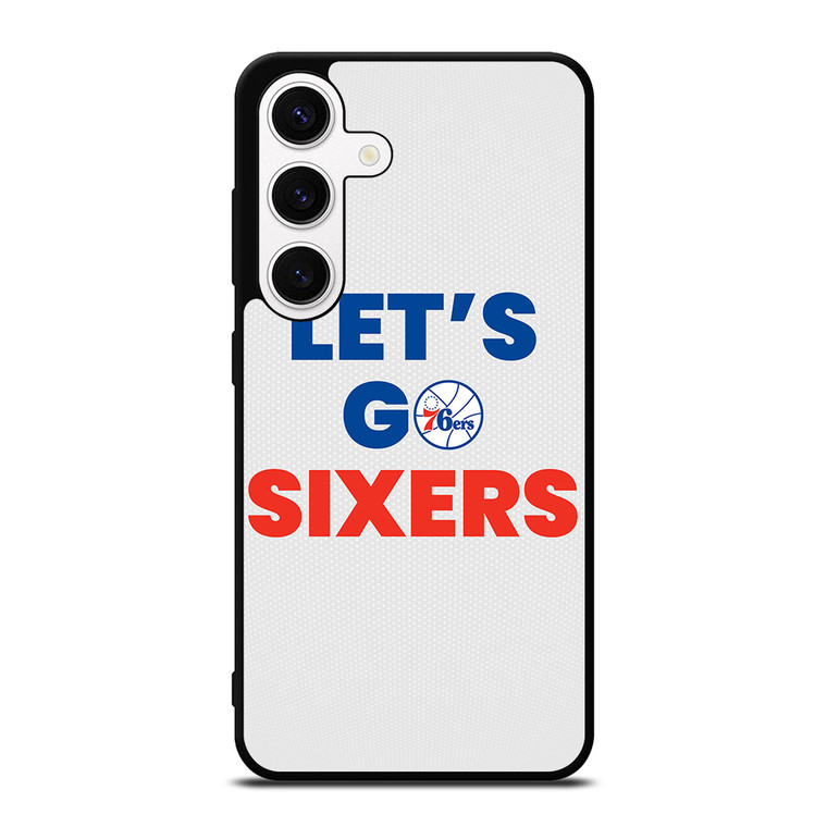 LETS GO PHILADELPHIA 76ERS NBA BASKETBALL Samsung Galaxy S24 Case Cover