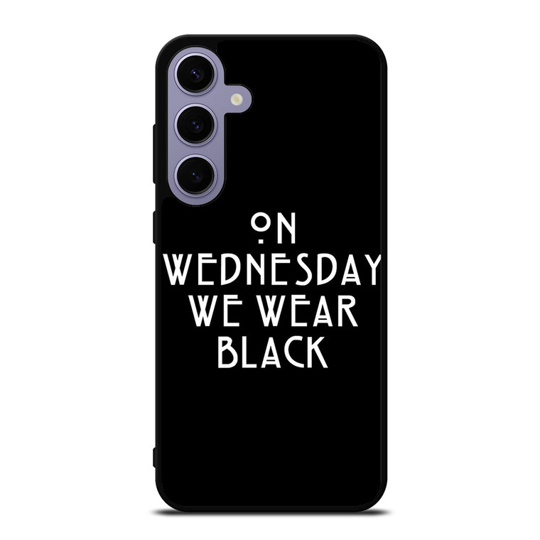 AMERICAN HORROR STORY ON WEDNESDAY WE WEAR BLACK Samsung Galaxy S24 Plus Case Cover