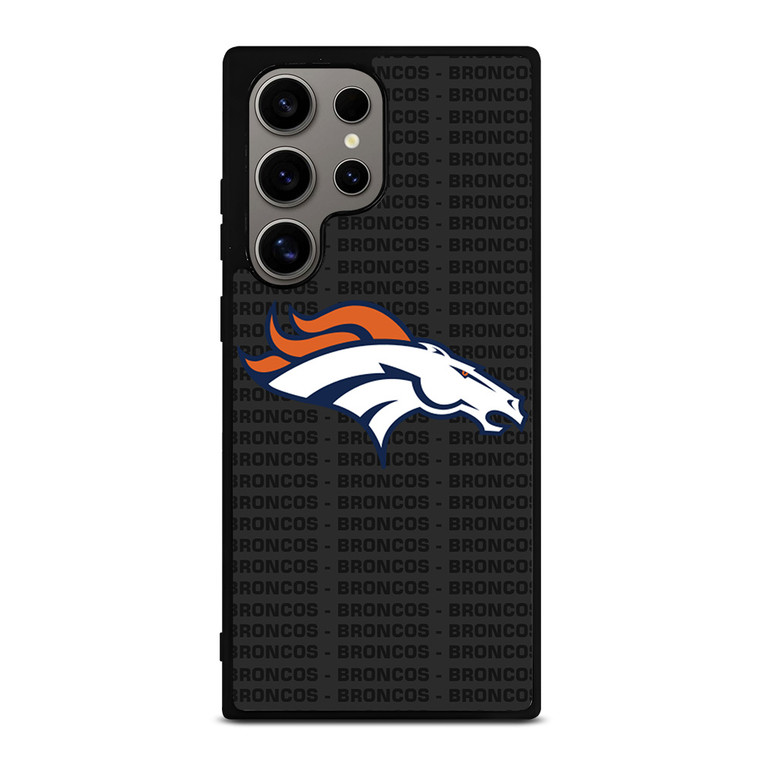 DENVER BRONCOS FOOTBALL TEXT Samsung Galaxy S24 Ultra Case Cover