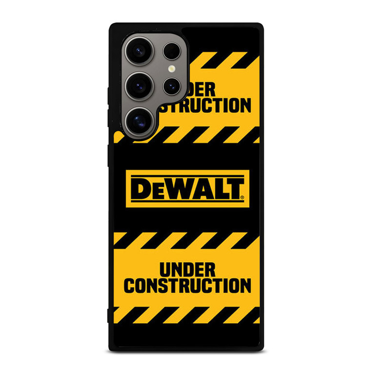 DEWALT UNDER CONSTRUCTION Samsung Galaxy S24 Ultra Case Cover
