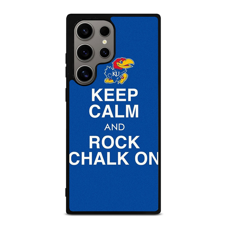 KEEP CALM AND ROCK CHALK KANSAS JAYHAWKS Samsung Galaxy S24 Ultra Case Cover