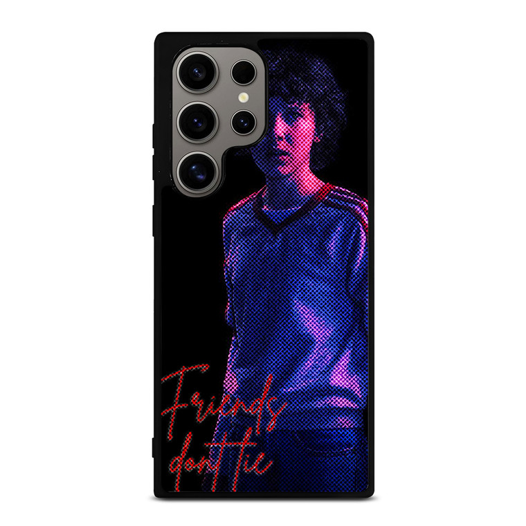 STRANGER THINGS ELEVEN FRIENDS DONT LIE Samsung Galaxy S24 Ultra Case Cover