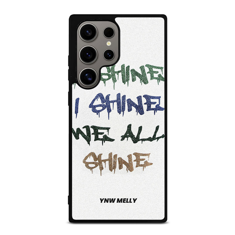 YNW MELLY RAPPER WE ALL SHINE Samsung Galaxy S24 Ultra Case Cover