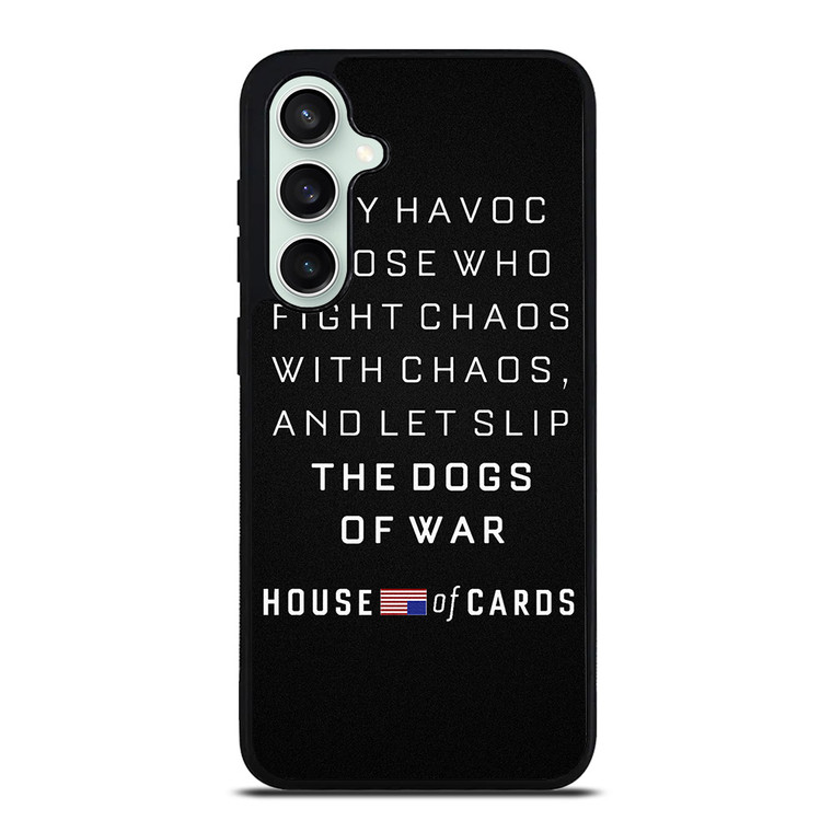 HOUSE OF CARDS QUOTES Samsung Galaxy S23 FE Case Cover