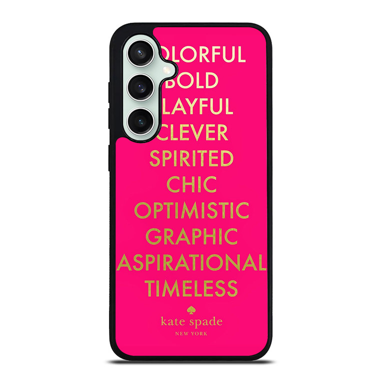 KATE SPADE NEW YORK QUOTES PINK Samsung Galaxy S23 FE Case Cover