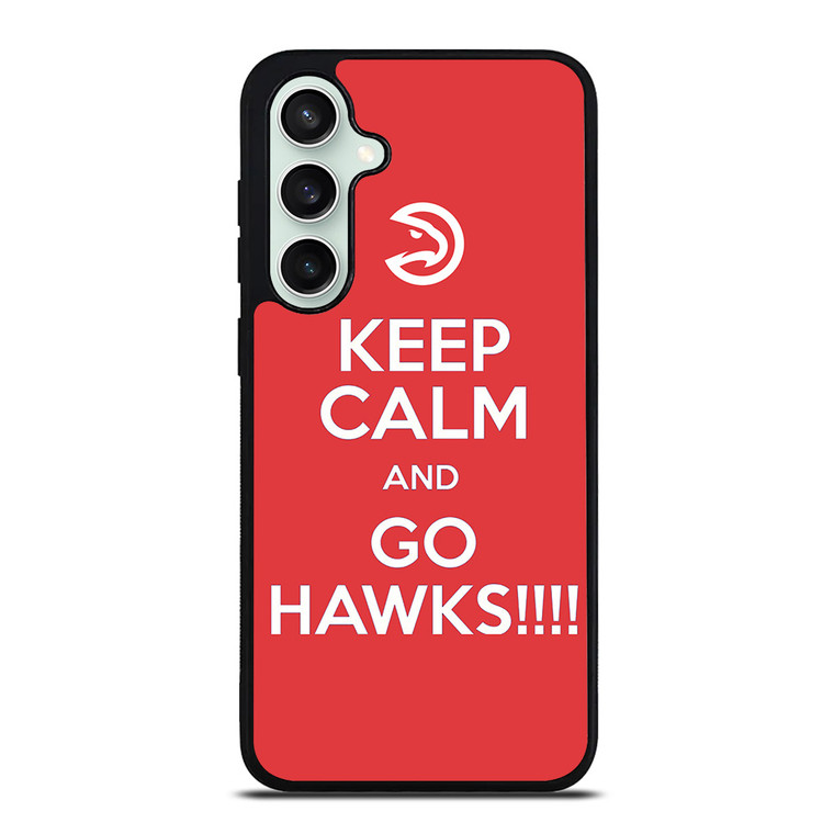 KEEP CALM AND GO ATLANTA HAWKS Samsung Galaxy S23 FE Case Cover